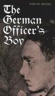 The German Officer’s Boy By Harlan Greene Cover Image