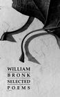 Selected Poems By William Bronk, Henry Weinfield Cover Image