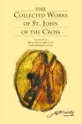 The Collected Works of St. John of the Cross By Kieran Kavanaugh (Translator), Otilio Rodriguez (Translator), Kieran Kavanaugh (Introduction by) Cover Image