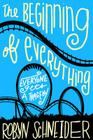 The Beginning of Everything By Robyn Schneider Cover Image