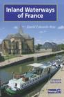 Inland Waterways of France By David Edwards-May Cover Image