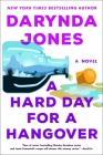 A Hard Day for a Hangover: A Novel (Sunshine Vicram Series #3) By Darynda Jones Cover Image