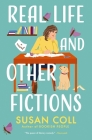 Real Life and Other Fictions Cover Image
