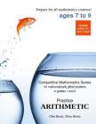 Practice Arithmetic: Level 1 (ages 7 to 9) By Silviu Borac, Cleo Borac Cover Image