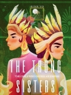 The Trung Sisters: The Girls Who Defied An Empire By Binh Vo Cover Image