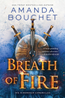 Breath of Fire (The Kingmaker Chronicles) By Amanda Bouchet Cover Image