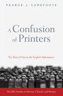 A Confusion of Printers By Pearce J. Carefoote Cover Image