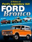 Ford Bronco: A History of Ford's Legendary 4x4 By Todd Zuercher Cover Image