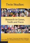Twin Studies: Research in Genes, Teeth and Faces Cover Image