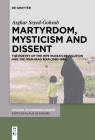 Martyrdom, Mysticism and Dissent: The Poetry of the 1979 Iranian Revolution and the Iran-Iraq War (1980-1988) Cover Image