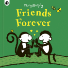 Friends Forever By Mary Murphy Cover Image