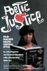 Poetic Justice: Filmmaking South Central Style By John Singleton Cover Image
