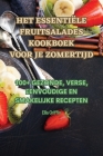 Het Essentiële Fruitsalades Kookboek Voor Je Zomertijd Cover Image