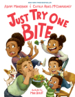 Just Try One Bite By Adam Mansbach, Camila Alves McConaughey, Mike Boldt (Illustrator) Cover Image