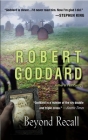 Beyond Recall: A Novel By Robert Goddard Cover Image