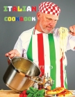 The Italian Cookbook: Essential Regional Cooking of Italy, Over 200 Mediterranean Recipes Cover Image