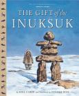 Gift of the Inuksuk Trade Book (Tales of the World) By Mike Ulmer Cover Image