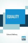 Equality By Edward Bellamy Cover Image