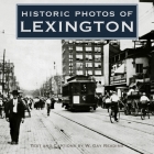 Historic Photos of Lexington Cover Image