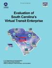 Evaluation of South Carolina's Virtual Transit Enterprise By Judith C. Schwenk, U. S. Department of Transportation- Fta Cover Image