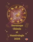 Horoscope Chinois et Numérologie 2024 Cover Image