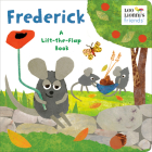 Frederick (Leo Lionni's Friends): A Lift-the-Flap Book By Leo Lionni Cover Image