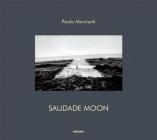 Saudade Moon: Brazil Feel By James Wellford (Afterword by), Aidan Sullivan (Afterword by), Luciana Gouveia (Text by (Art/Photo Books)) Cover Image