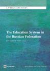 The Education System in the Russian Federation: Education Brief 2012 (World Bank Studies) By Denis Nikolaev, Dmitry Chugunov Cover Image