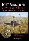 101st Airborne Combat Medic Transition to Duty: With the Screaming Eagles in Vietnam, 1968-69 Cover Image