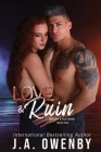 Love & Ruin By J. a. Owenby Cover Image