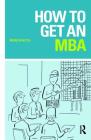 How to Get an MBA By Morgen Witzel Cover Image