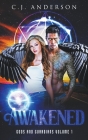 Awakened By C. J. Anderson Cover Image