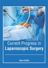 Current Progress in Laparoscopic Surgery Cover Image