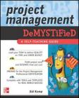 Project Management Demystified By Sid Kemp Cover Image