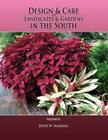 Design & Care of Landscapes & Gardens in the South, Volume 2 By David W. Marshall Cover Image