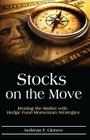 Stocks on the Move: Beating the Market with Hedge Fund Momentum Strategies Cover Image