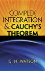 Complex Integration & Cauchy's Theorem (Dover Books on Mathematics) Cover Image