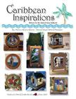 Caribbean Inspirations: Patterns for the Stained Glass hobbyist By Marilou Rivera-Ramos Cover Image