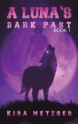A Luna's Dark Past Cover Image