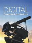 Digital Cinematography By Paul Wheeler Cover Image