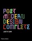 Postmodern Design Complete: Design, Furniture, Graphics, Architecture, Interiors By Judith Gura Cover Image