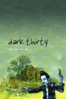Dark Thirty (Sun Tracks  #65) By Santee Frazier Cover Image