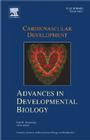 Cardiovascular Development: Volume 18 (Advances in Developmental Biology #18) Cover Image