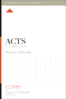 Acts: A 12-Week Study (Knowing the Bible) By Justin S. Holcomb, J. I. Packer (Editor), Lane T. Dennis (Editor) Cover Image