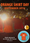Orange Shirt Day: September 30th: Revised Edition By Phyllis Webstad, Orange Shirt Society Cover Image