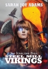 Steel Mill Vikings By Sarah Adams Cover Image