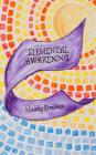 Elemental Awakening: An Elemental Novel (Elementals #1) By Rachel Neumann (Illustrator), Mandy Dawson Cover Image