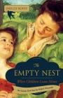 The Empty Nest: When Children Leave Home By Shelley Bovey Cover Image
