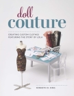 Doll Couture By Kenneth King Cover Image