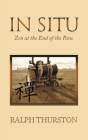 In Situ: Zen at the End of the Row Cover Image